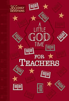 "A Little God Time for Teachers" 365 Daily Devotions