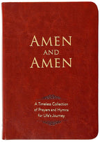 Amen and Amen: A Timeless Collection of Prayers and Hymns for Life's Journey