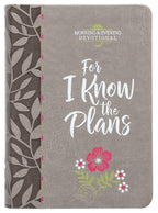 For I Know The Plans Morning & Evening Devotional